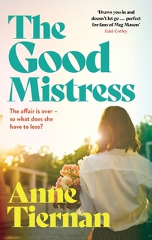 Paperback The Good Mistress: A moving, beautifully written and unputdownable read from the bestselling author Book