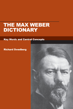Paperback The Max Weber Dictionary: Key Words and Central Concepts Book