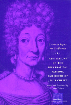 Hardcover Meditations on the Incarnation, Passion, and Death of Jesus Christ Book