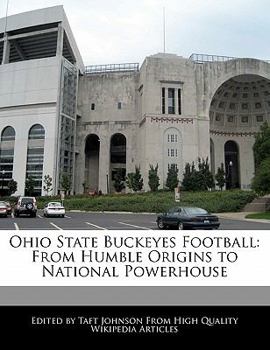 Paperback Ohio State Buckeyes Football: From Humble Origins to National Powerhouse Book