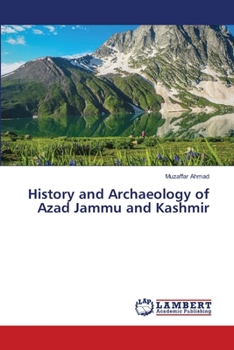 Paperback History and Archaeology of Azad Jammu and Kashmir Book