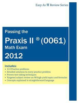 Paperback Passing the Praxis II (0061) Math Exam Book
