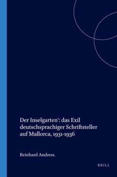 Paperback Der Inselgarten': das Exil deutschsprachiger Schriftsteller auf Mallorca, 1931-1936 [German] Book