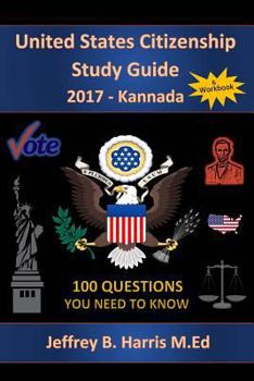 Paperback United States Citizenship Study Guide and Workbook - Kannada: 100 Questions You Need To Know Book