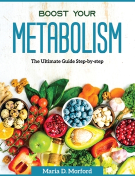 Paperback Boost Your Metabolism: The Ultimate Guide Step-by-step Book