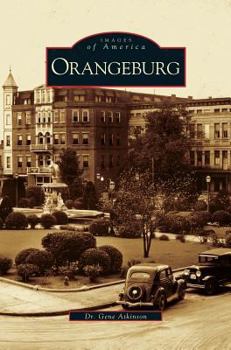 Orangeburg - Book  of the Images of America: South Carolina