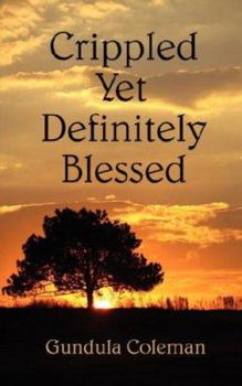 Paperback Crippled Yet Definitely Blessed Book