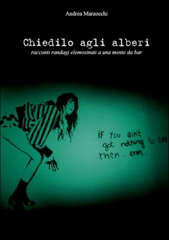 Paperback Chiedilo agli alberi [Italian] Book