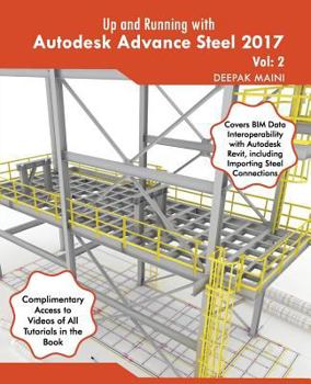 Paperback Up and Running with Autodesk Advance Steel 2017: Volume: 2 Book