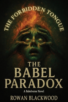 Paperback The Babel Paradox: A Babelverse Novel - Language, Conspiracy, and the End of Reality Book