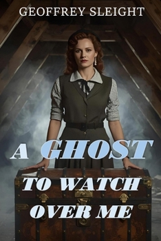 Paperback A Ghost To Watch Over Me Book