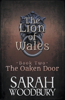 The Oaken Door - Book #2 of the Lion of Wales
