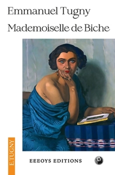 Paperback Mademoiselle de Biche [French] Book
