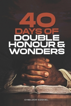 Paperback 40 Days of Double Honour & Wonders: Breakthrough Prayer Points Book