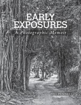 Paperback Early Exposures: A Photographic Memoir Book