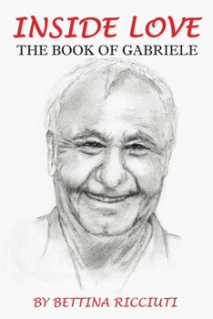 Paperback Inside Love: The Book of Gabriele Book