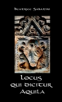 Paperback Locus qui dicitur Aquila [Italian] Book