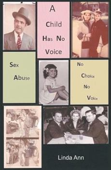 Paperback A Child Has No Voice Book