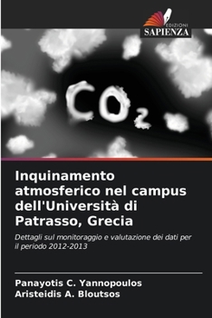 Inquinamento atmosferico nel campus dell'Università di Patrasso, Grecia (Italian Edition)