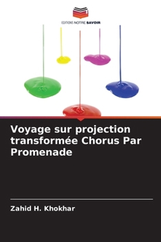 Paperback Voyage sur projection transformée Chorus Par Promenade [French] Book