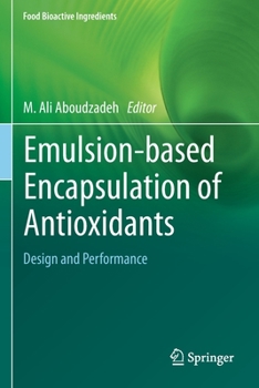 Paperback Emulsion‐based Encapsulation of Antioxidants: Design and Performance Book