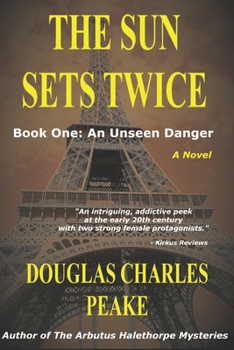 Paperback The Sun Sets Twice: An Unseen Danger Book