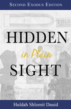 Paperback Hidden in Plain Sight: The Revelation of the Son's of Yah in America Book