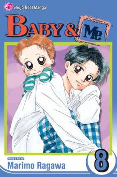 Akachan To Boku vol. 8 - Book #8 of the Baby & Me