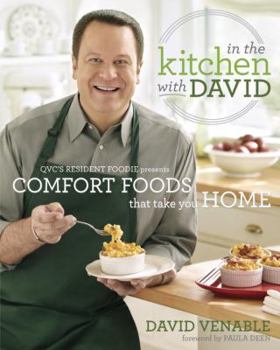 Hardcover In the Kitchen with David: Qvc's Resident Foodie Presents Comfort Foods That Take You Home: A Cookbook Book