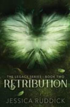 Retribution: The Legacy Series: Book Two - Book #2 of the Legacy