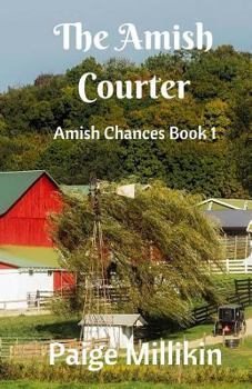 Paperback The Amish Courter: Amish Chances Book 1 Book