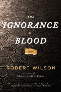 The Ignorance of Blood - Book #4 of the Javier Falcon