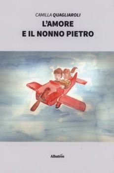 Paperback L'amore e il nonno Pietro Book