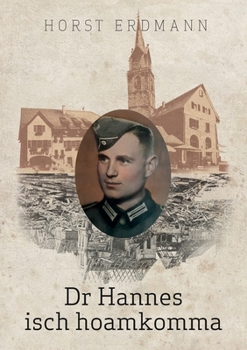 Paperback Dr Hannes isch hoamkomma [German] Book