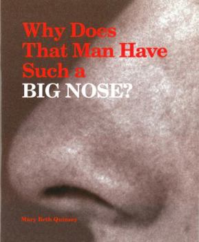 Paperback Why Does That Man Have Such a Big Nose? Book