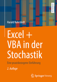 Excel + VBA in der Stochastik: Eine praxisbezogene Einführung