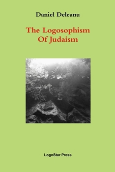 Paperback The Logosophism of Judaism (Written in Ancient Hebrew) Book