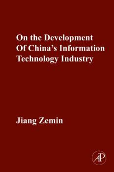 Hardcover On the Development of China's Information Technology Industry Book