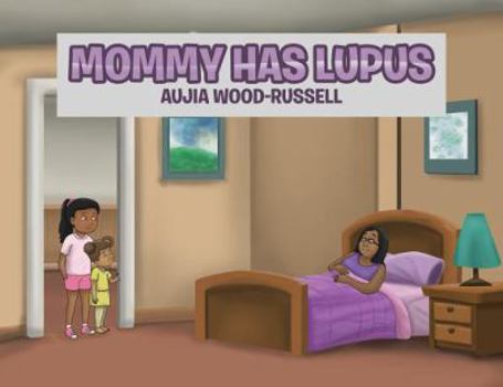 Paperback Mommy Has Lupus Book
