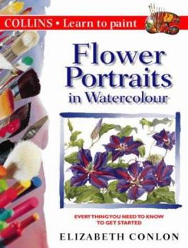 Paperback Flower Portraits in Watercolour: Everything You Need to Know to Get Started Book