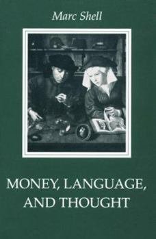 Paperback Money, Language, and Thought: Literary and Philosophic Economies from the Medieval to the Modern Era Book