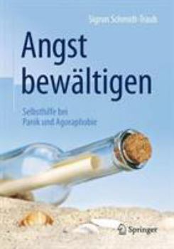 Paperback Angst Bew?ltigen: Selbsthilfe Bei Panik Und Agoraphobie [German] Book