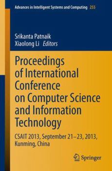 Paperback Proceedings of International Conference on Computer Science and Information Technology: Csait 2013, September 21-23, 2013, Kunming, China Book