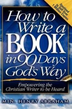 Paperback How to Write a Book in 90 Days God's Way Book