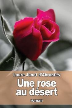 Paperback Une rose au désert [French] Book