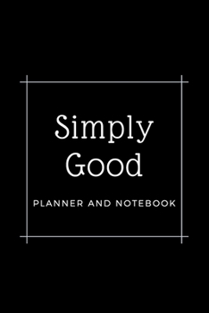 Paperback Simply Good Planner and Notebook Book