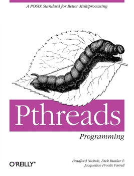 Paperback Pthreads Programming: A Posix Standard for Better Multiprocessing Book