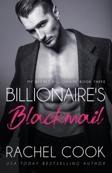 Paperback Billionaire's Blackmail: An Enemies To Lovers Adult Billionaire Romance Book