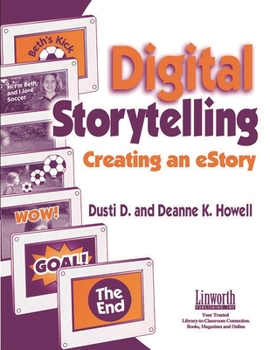 Paperback Digital Storytelling: Creating an Estory Book