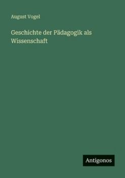 Paperback Geschichte der Pädagogik als Wissenschaft [German] Book